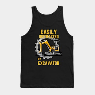 Easily Distracted By Excavator Tank Top